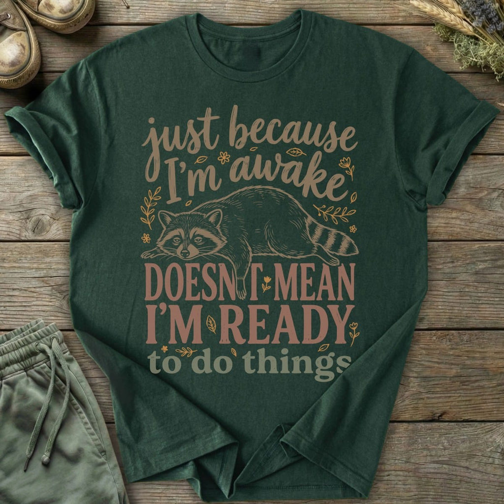 Printify T-Shirt Not Ready T-Shirt