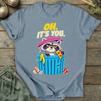 Printify T-Shirt Oh It's You T-Shirt