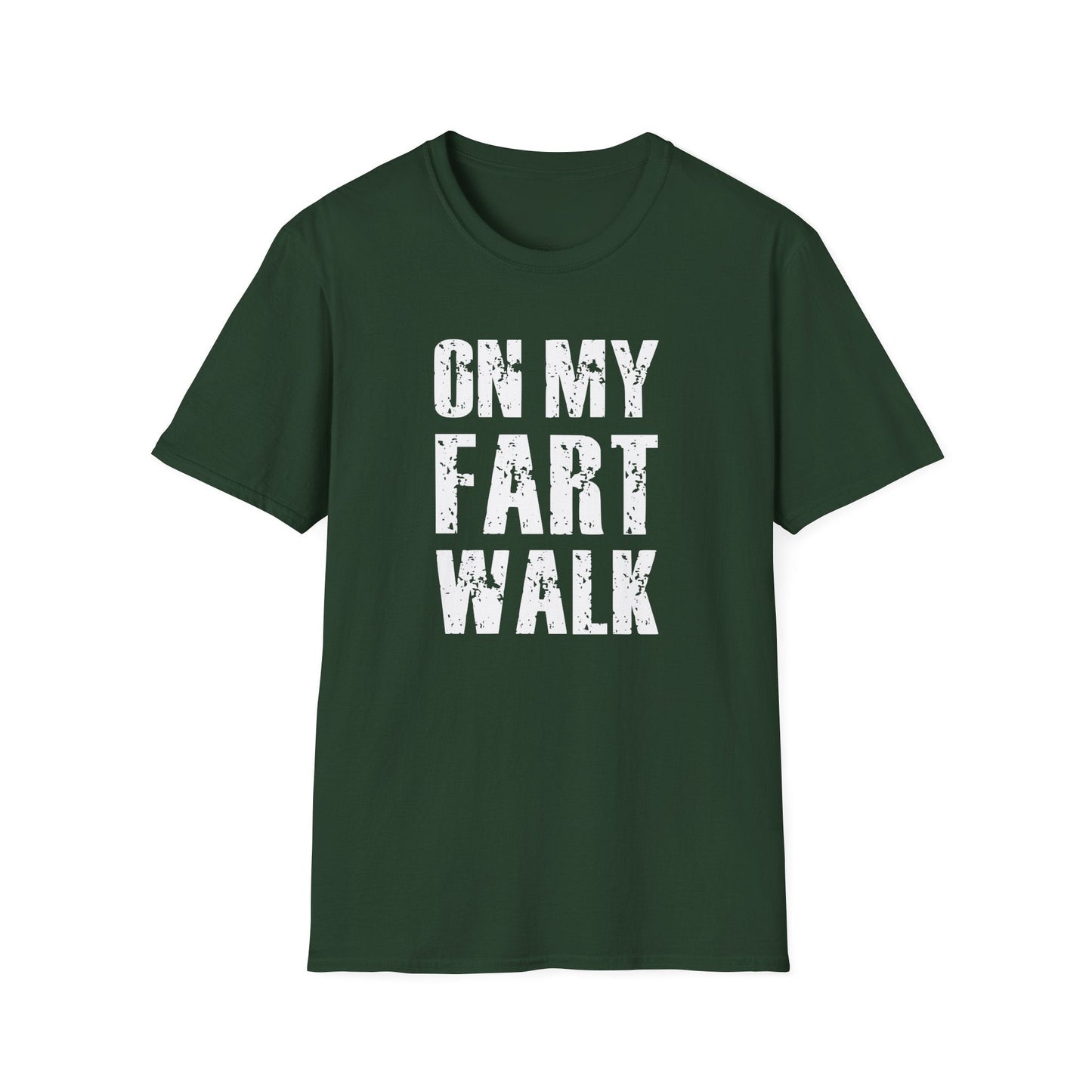 Printify T-Shirt On My Fart Walk T-Shirt