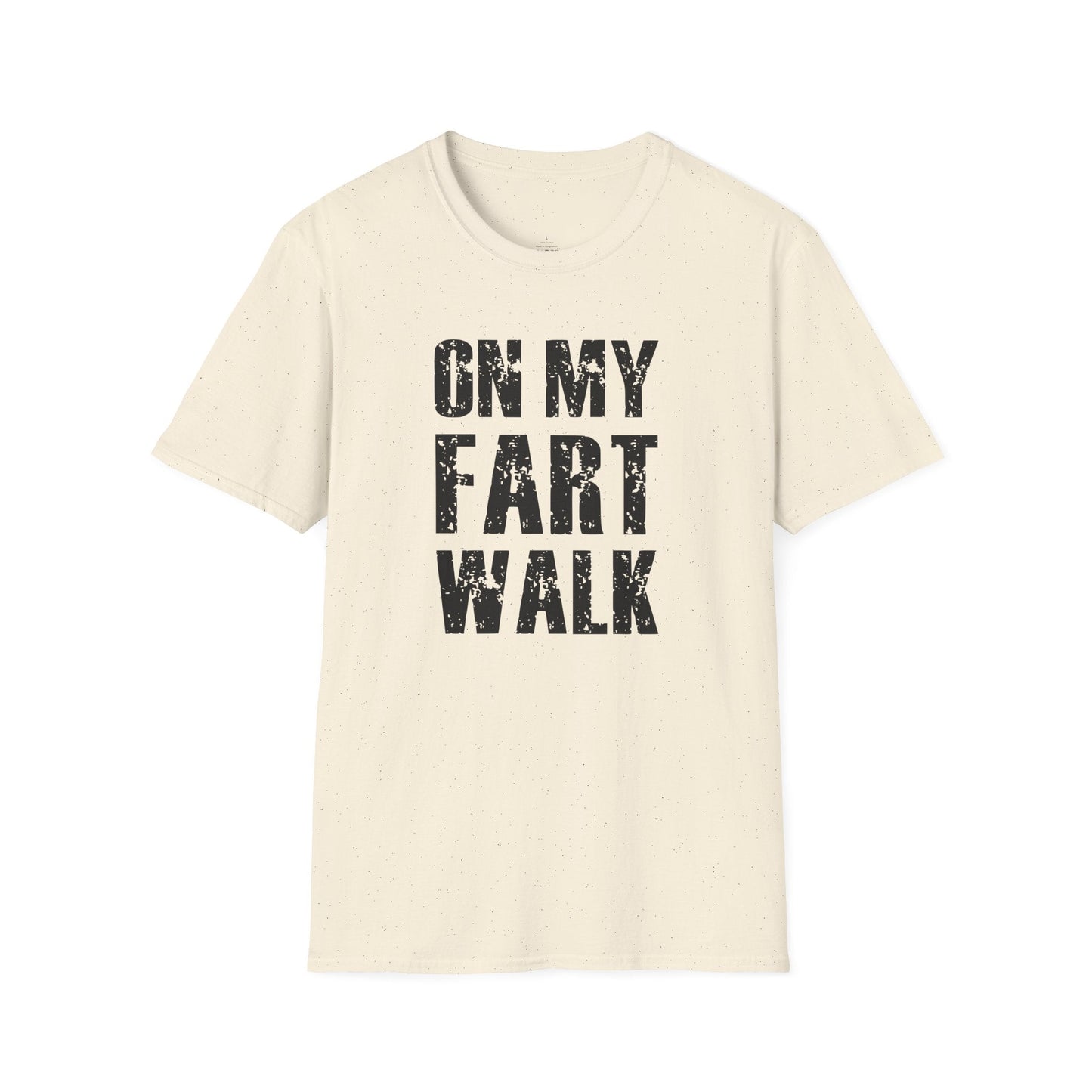 Printify T-Shirt On My Fart Walk T-Shirt