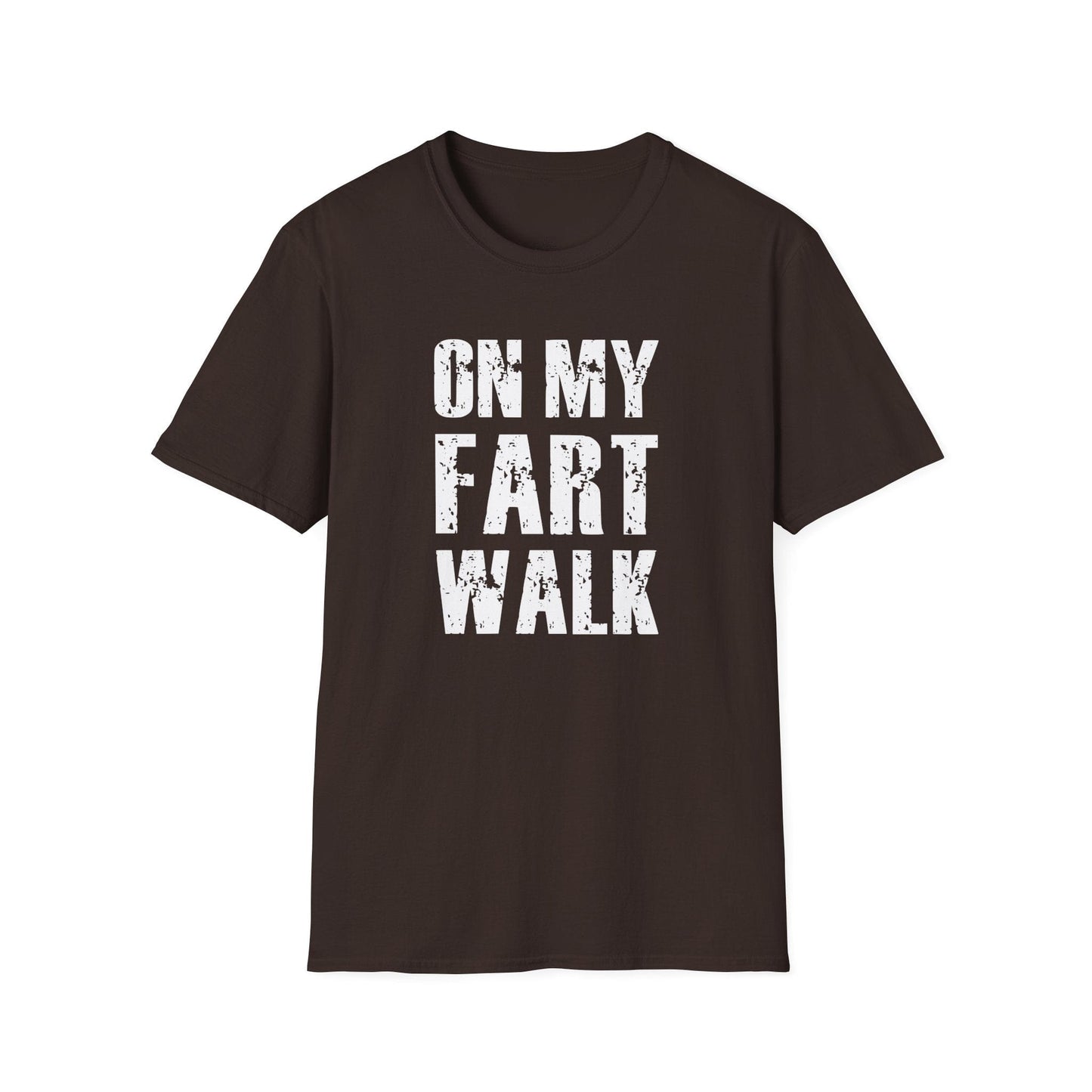 Printify T-Shirt On My Fart Walk T-Shirt