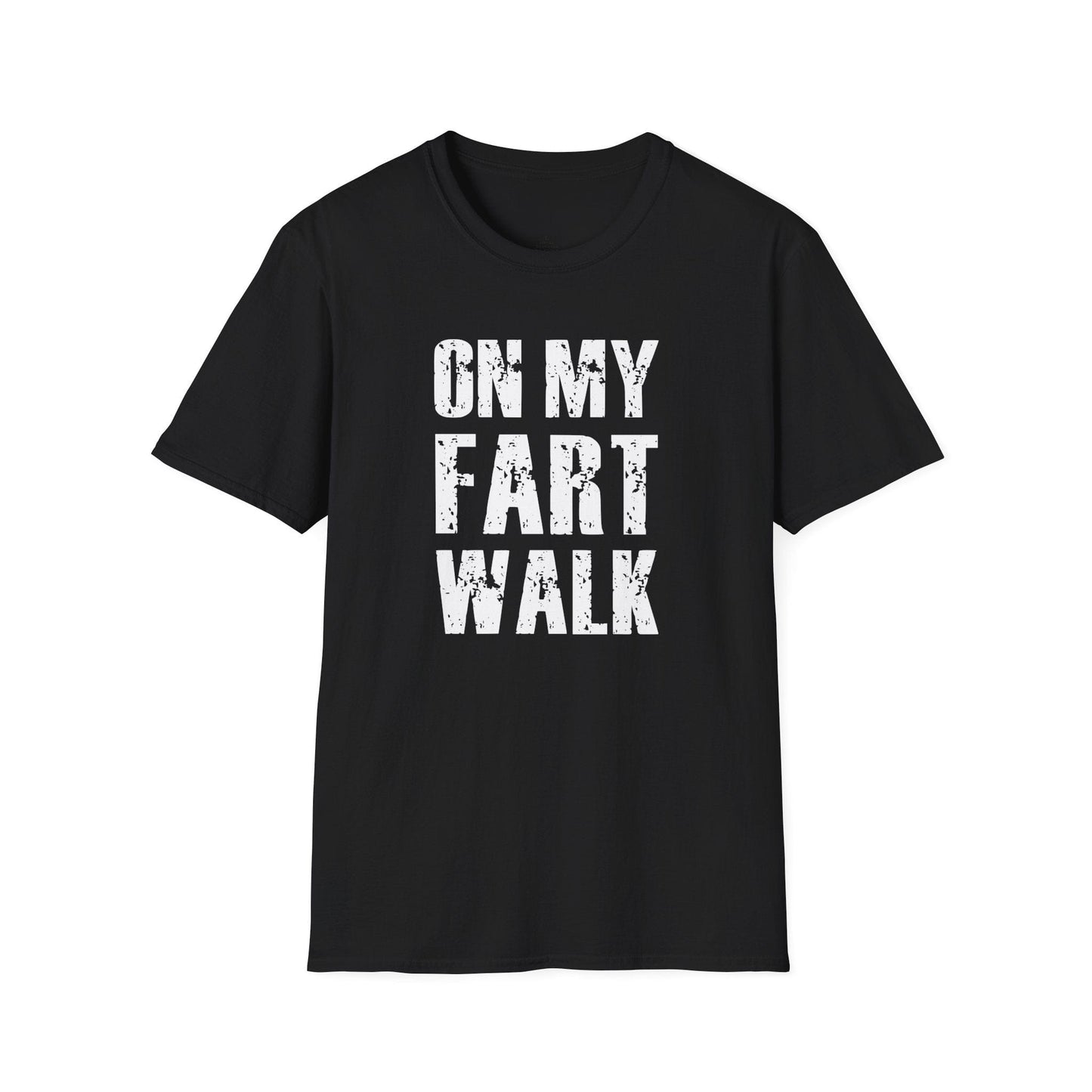 Printify T-Shirt On My Fart Walk T-Shirt