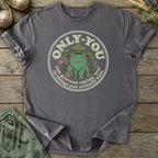 Printify T-Shirt Only You T-Shirt
