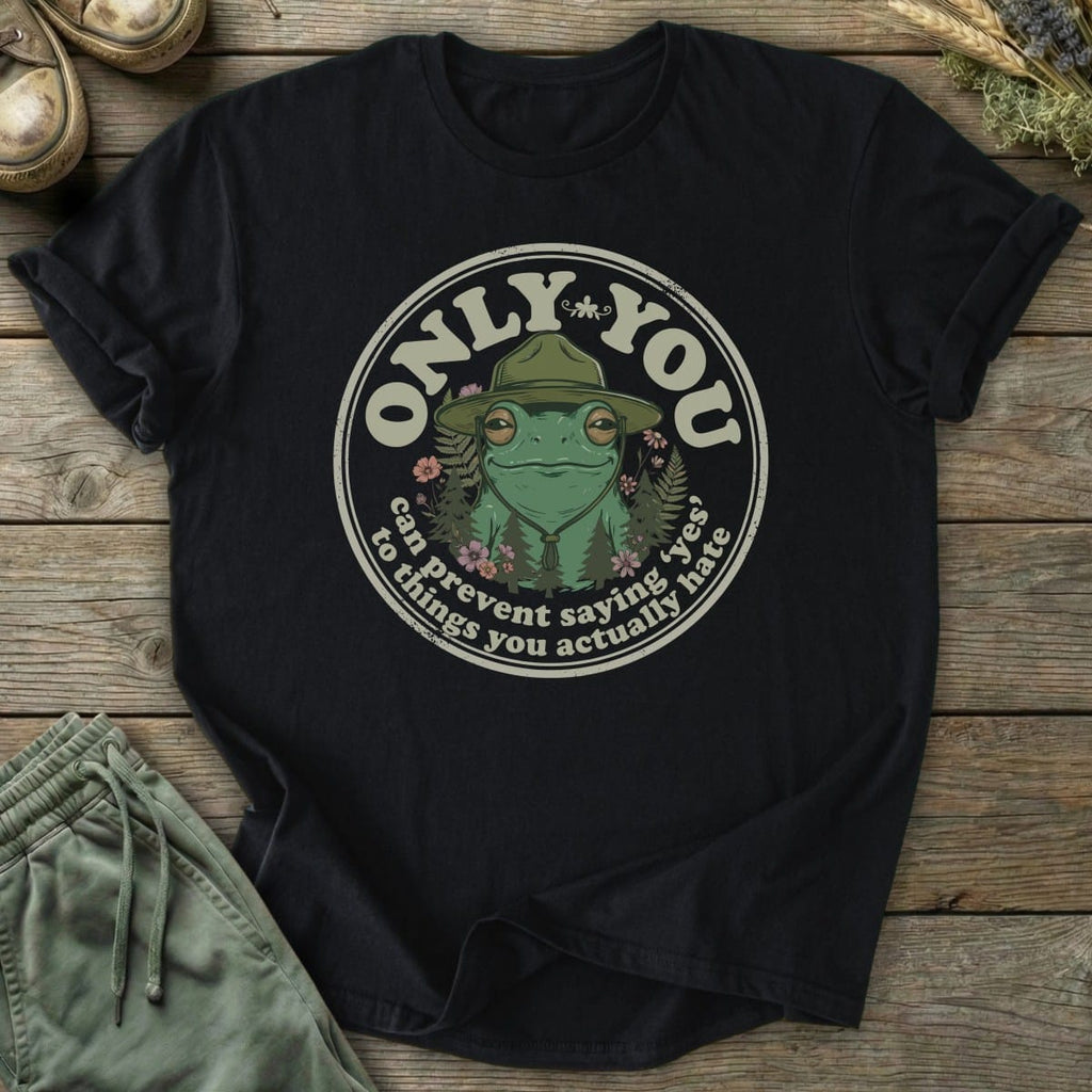 Printify T-Shirt Only You T-Shirt