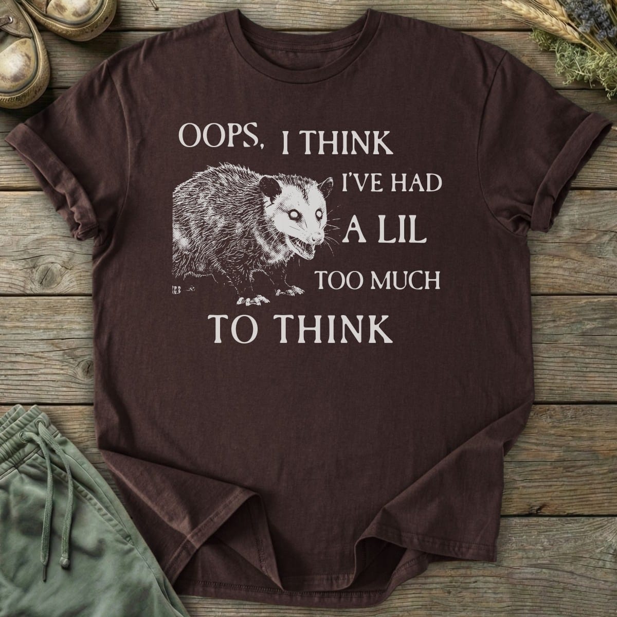 Printify T-Shirt Oops I've Had Too Much T-Shirt