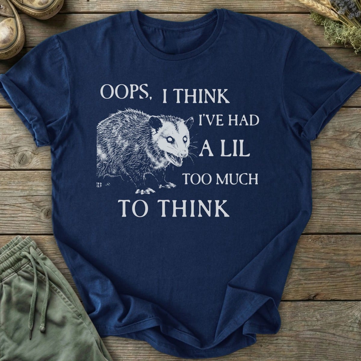 Printify T-Shirt Oops I've Had Too Much T-Shirt