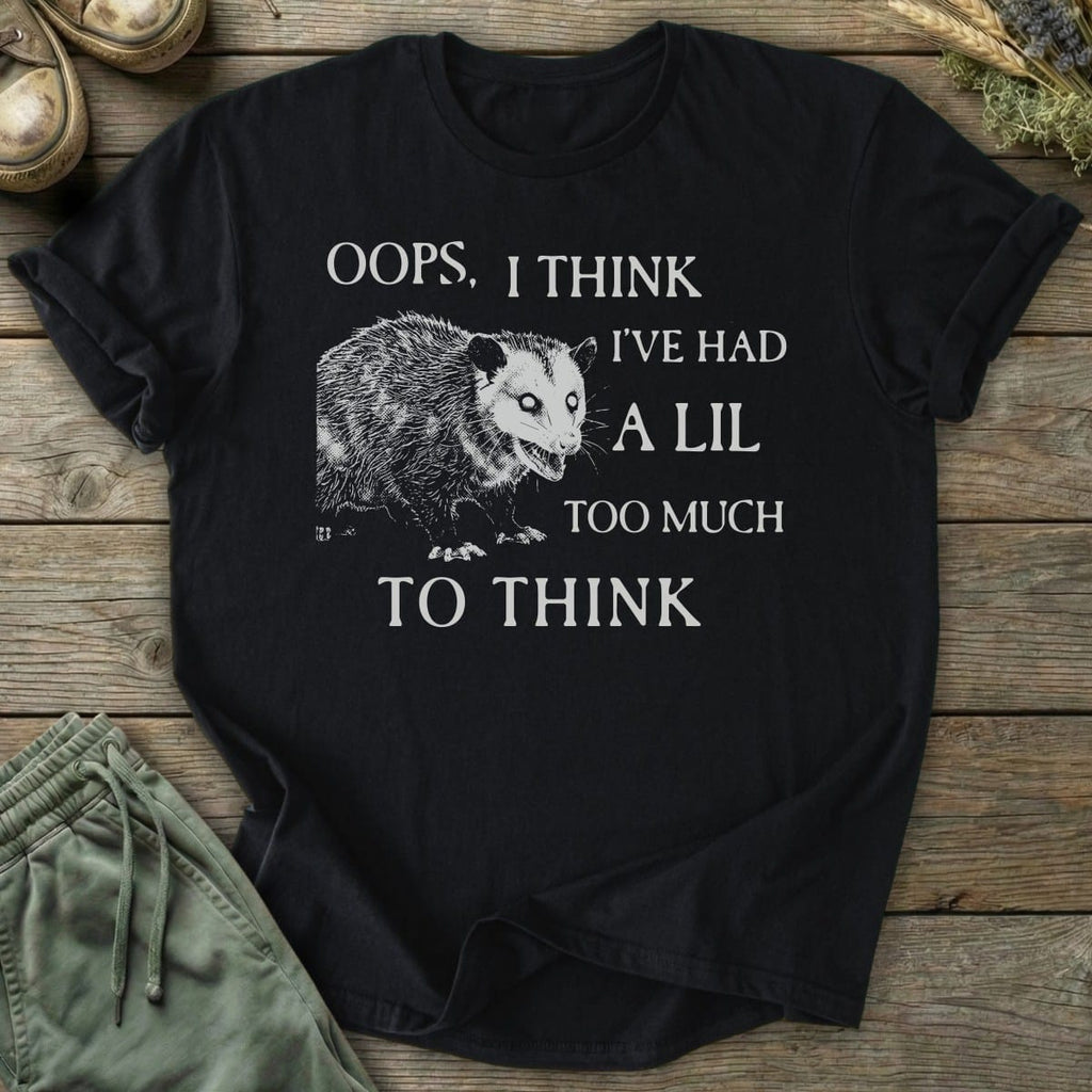 Printify T-Shirt Oops I've Had Too Much T-Shirt