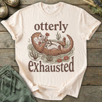 Printify T-Shirt Otterly Exhausted T-Shirt