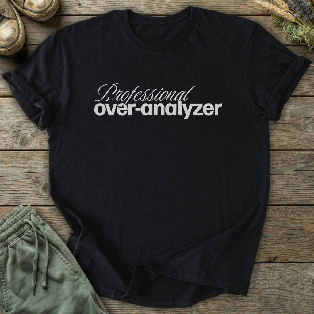 Printify T-Shirt Over-Analyzer T-Shirt