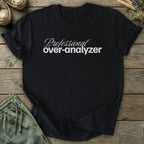 Printify T-Shirt Over-Analyzer T-Shirt