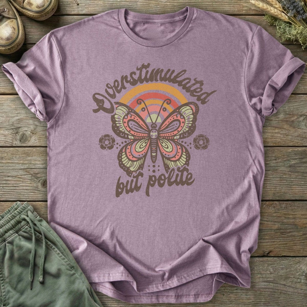 Printify T-Shirt Overstimulated But Polite T-Shirt