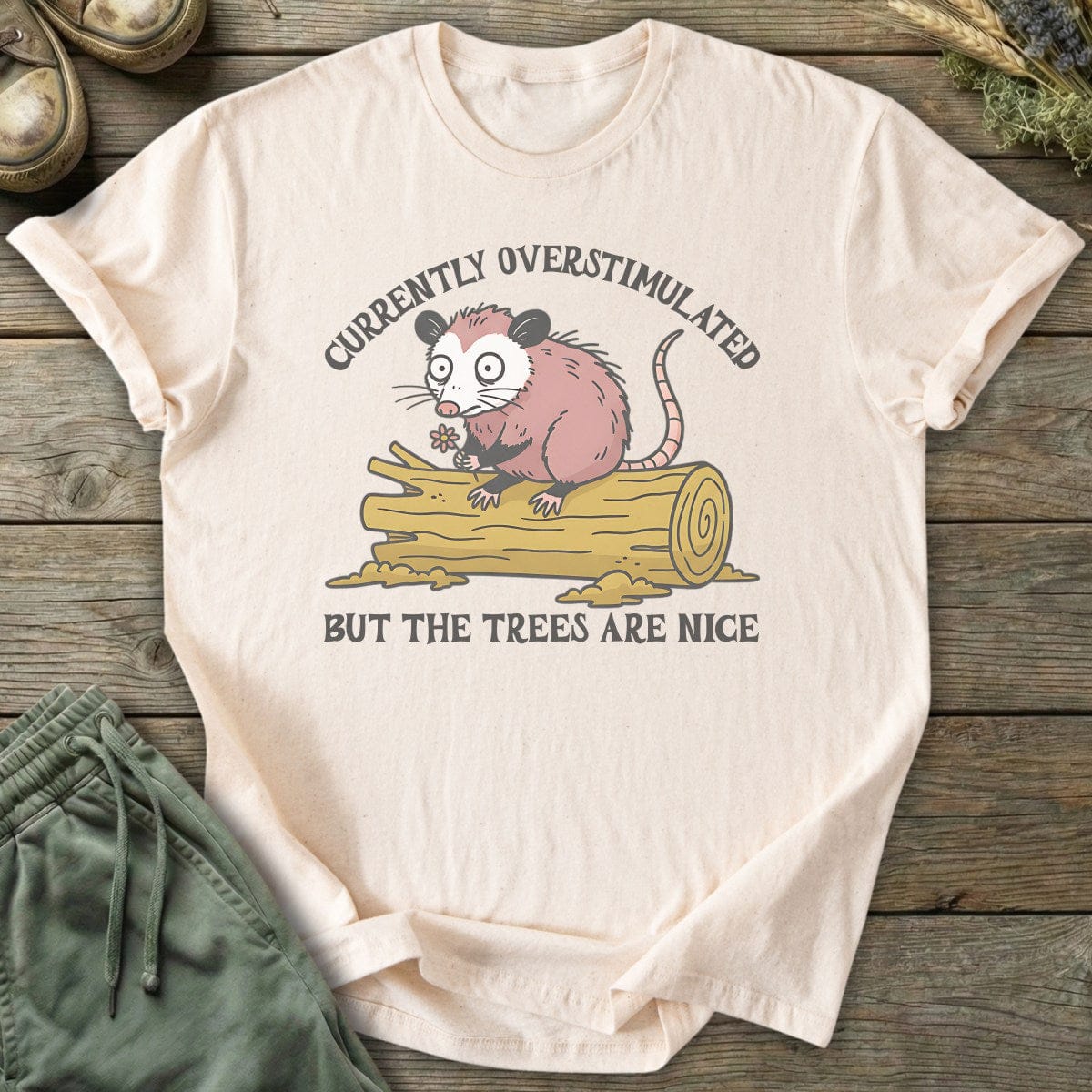 Printify T-Shirt Overstimulated But Trees T-Shirt