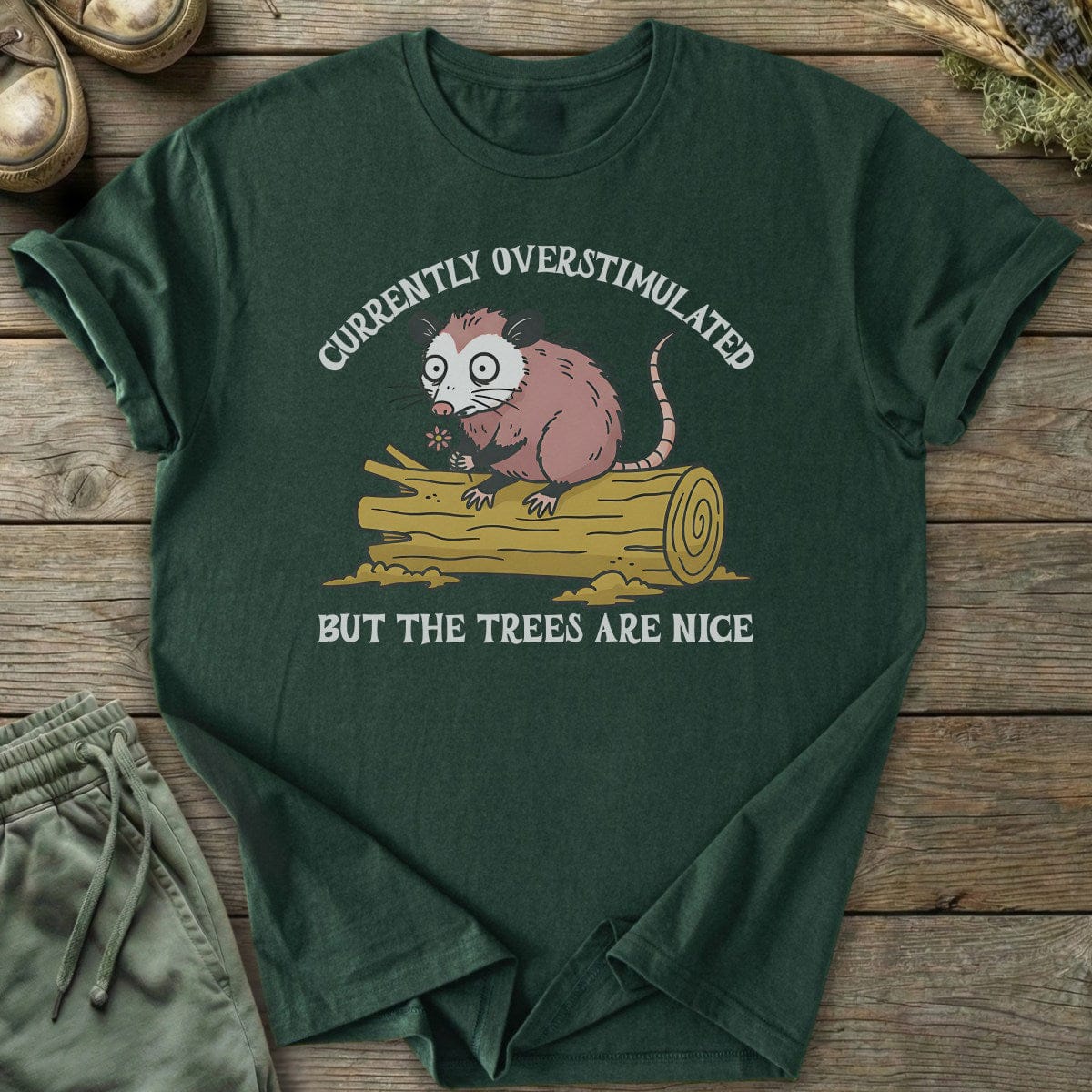 Printify T-Shirt Overstimulated But Trees T-Shirt