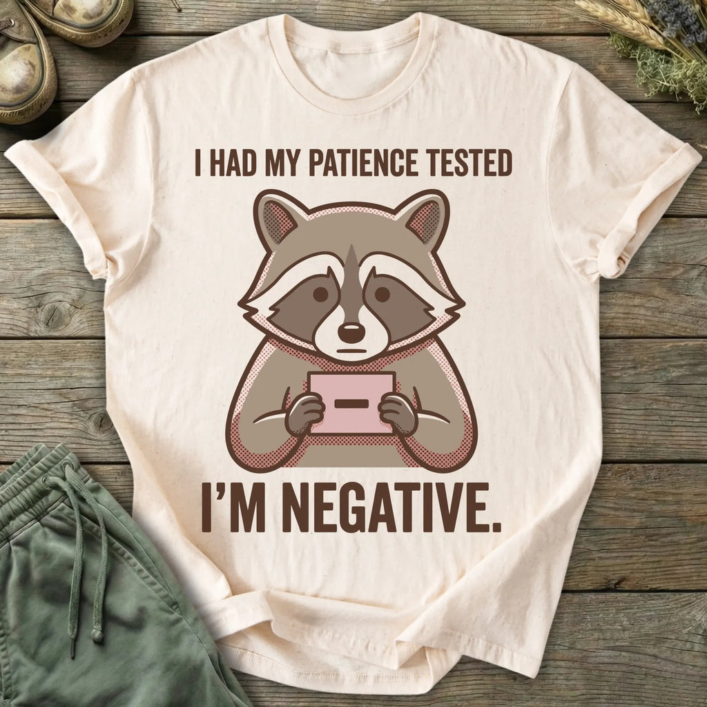 Printify T-Shirt Patience Tested T-Shirt