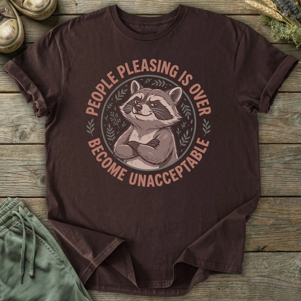 Printify T-Shirt People Pleasing Is Over T-Shirt
