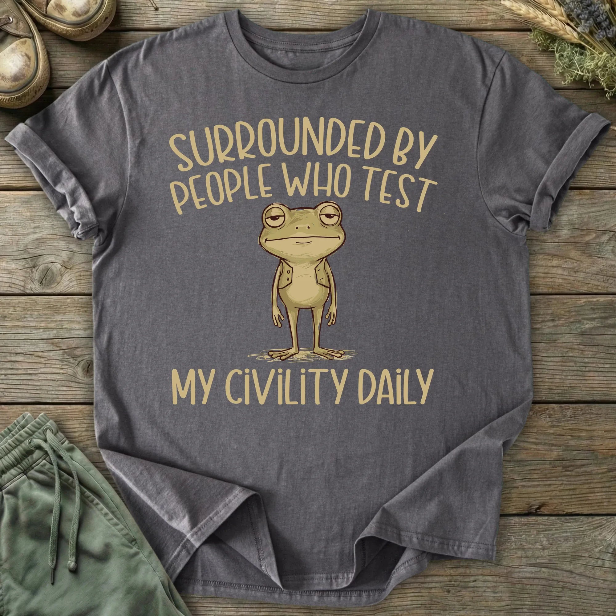 Printify T-Shirt People Who Test My Civility Daily T-Shirt
