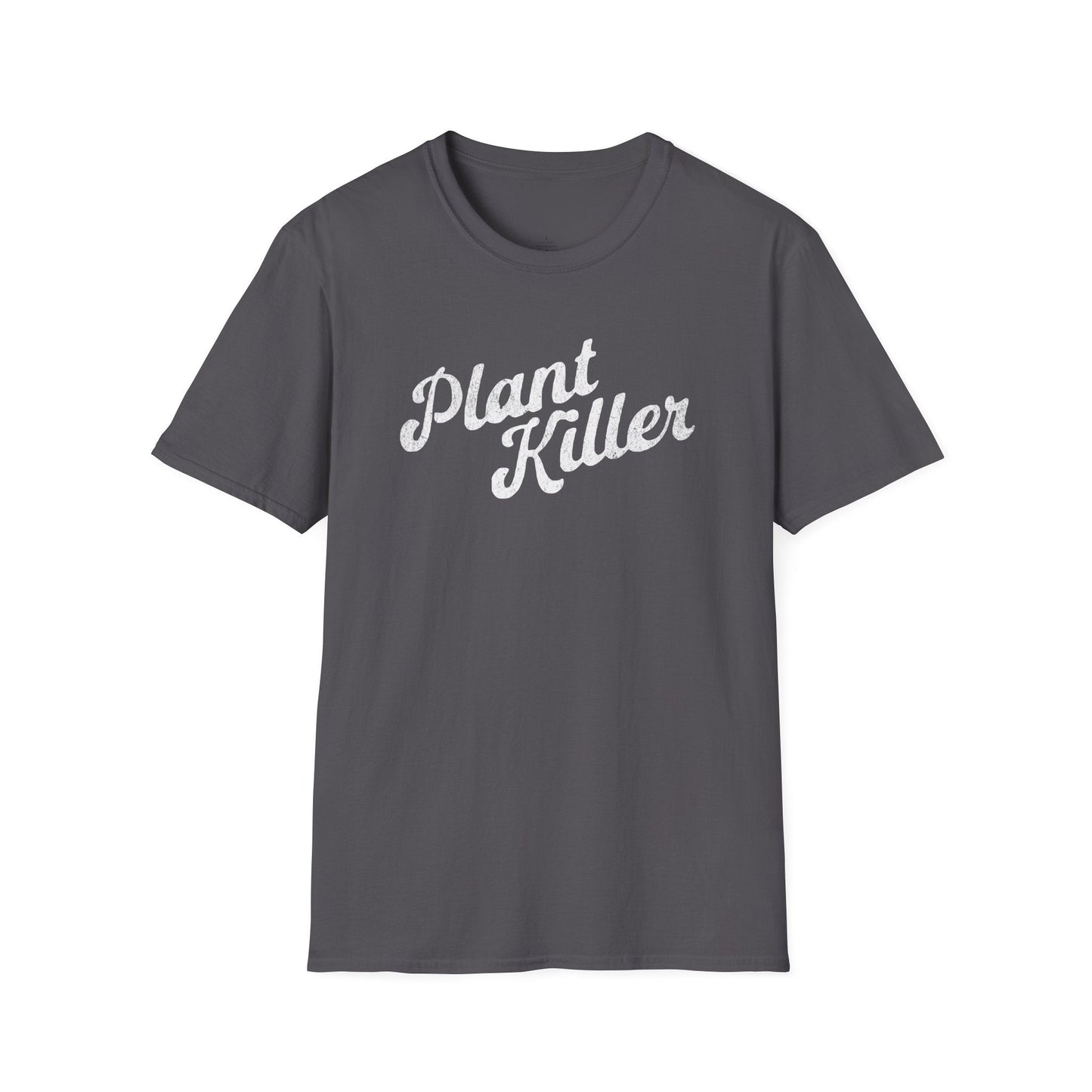 Printify T-Shirt Plant Killer T-Shirt