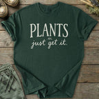 Printify T-Shirt Plants Get It Text T-Shirt