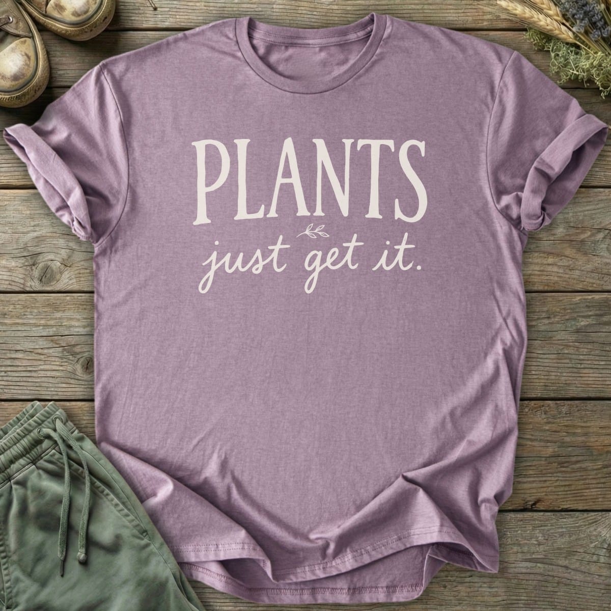 Printify T-Shirt Plants Get It Text T-Shirt