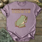 Printify T-Shirt Please Hesitate T-Shirt