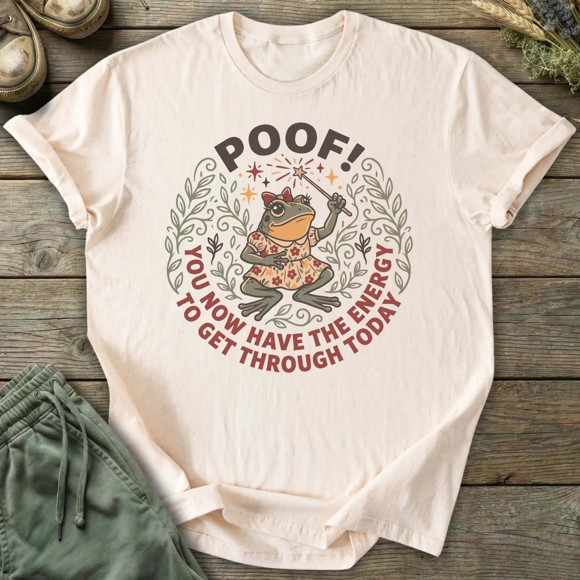 Printify T-Shirt Poof! You Now Have The Energy T-Shirt