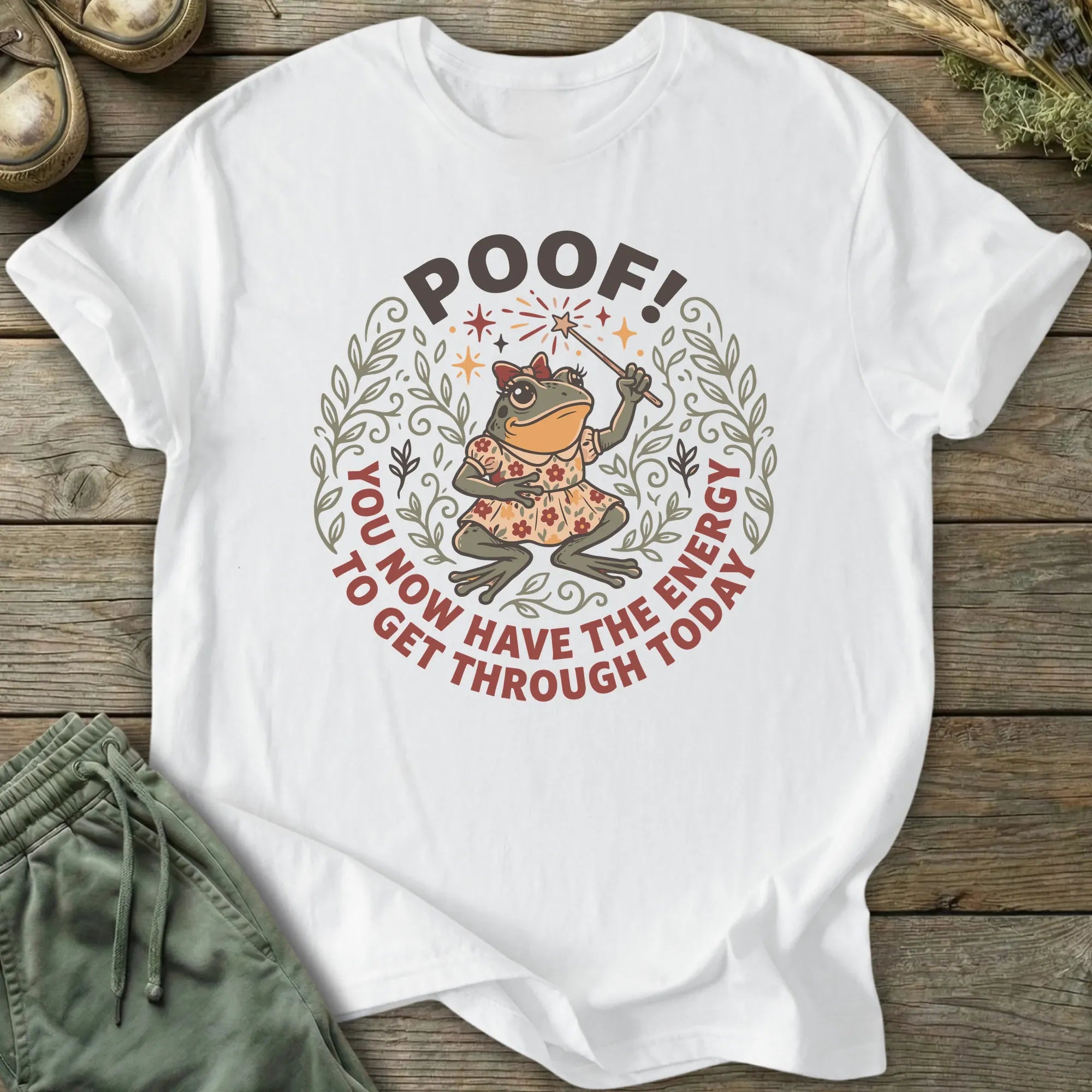 Printify T-Shirt Poof! You Now Have The Energy T-Shirt