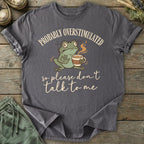 Printify T-Shirt Probably Overstimulated T-Shirt