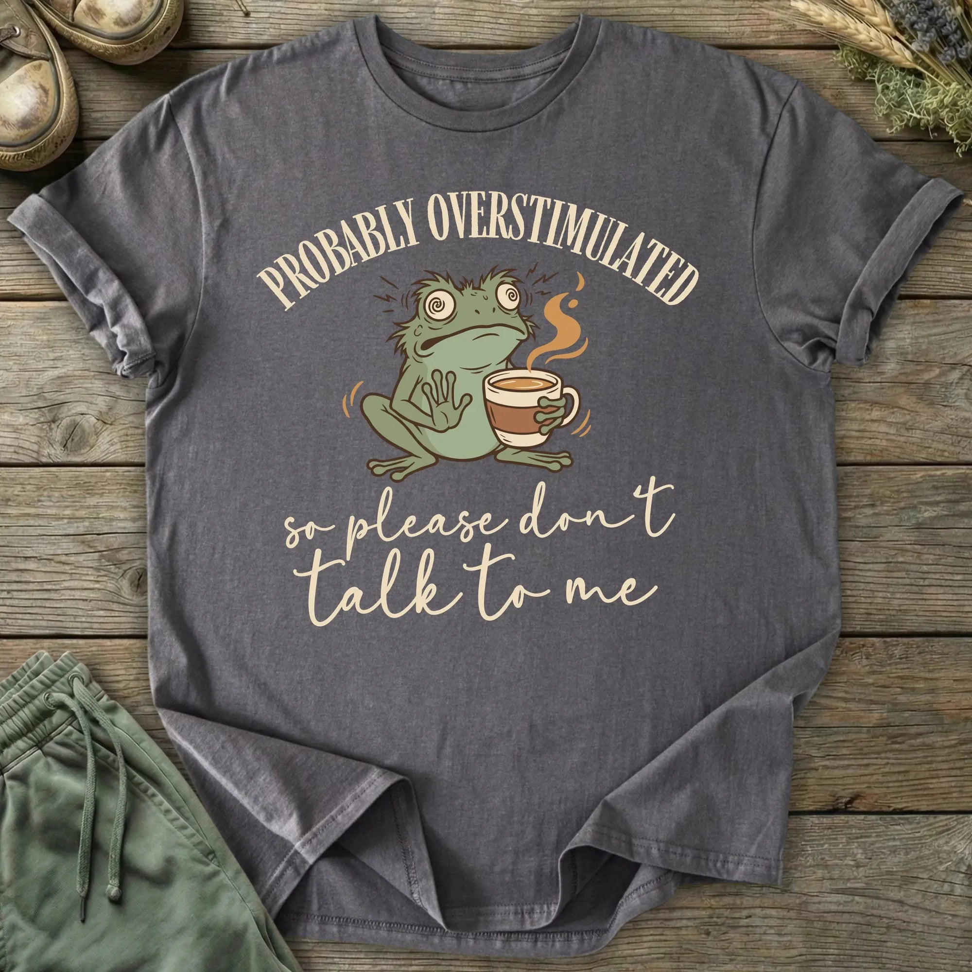 Printify T-Shirt Probably Overstimulated T-Shirt