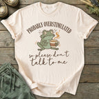 Printify T-Shirt Probably Overstimulated T-Shirt