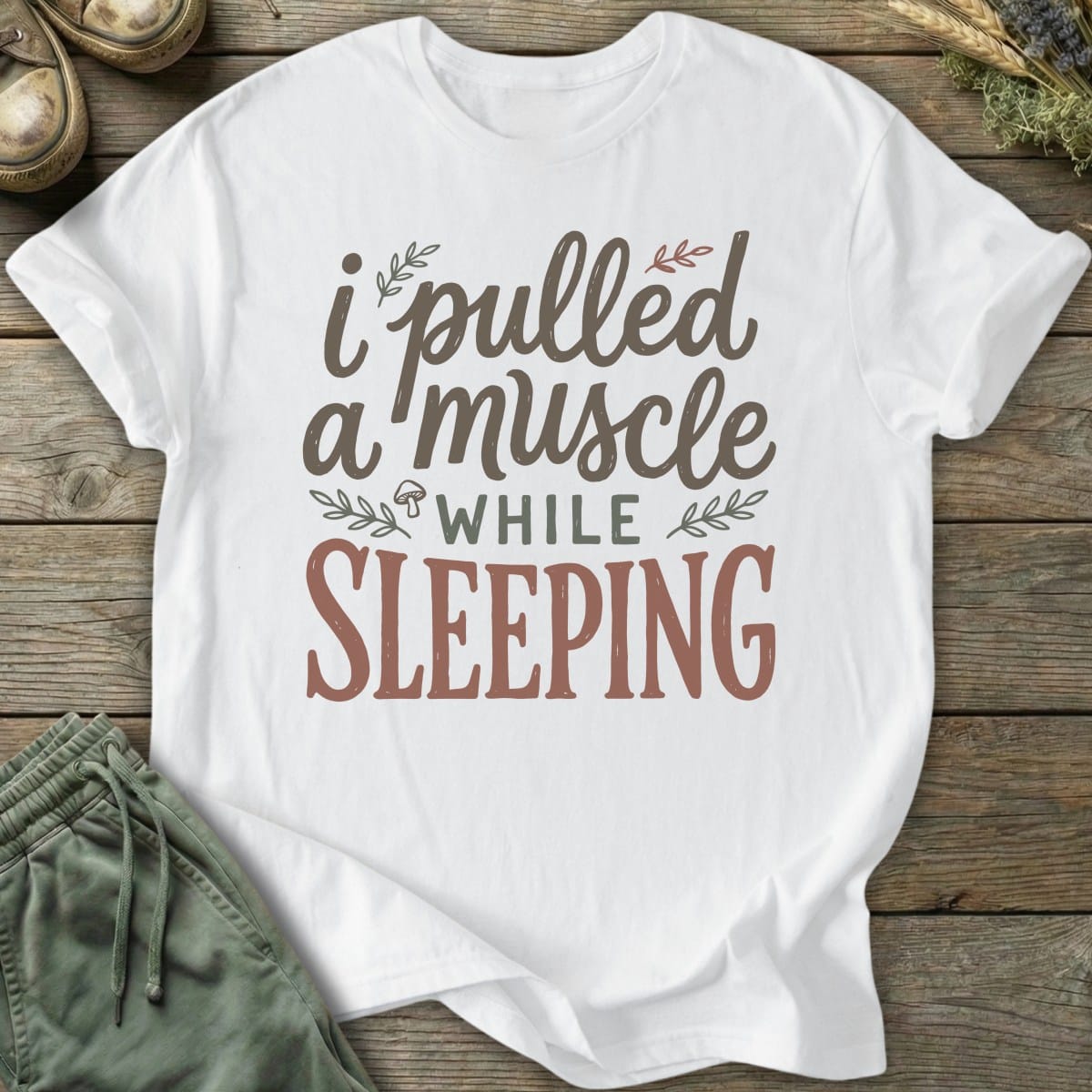 Printify T-Shirt Pulled A Muscle T-Shirt