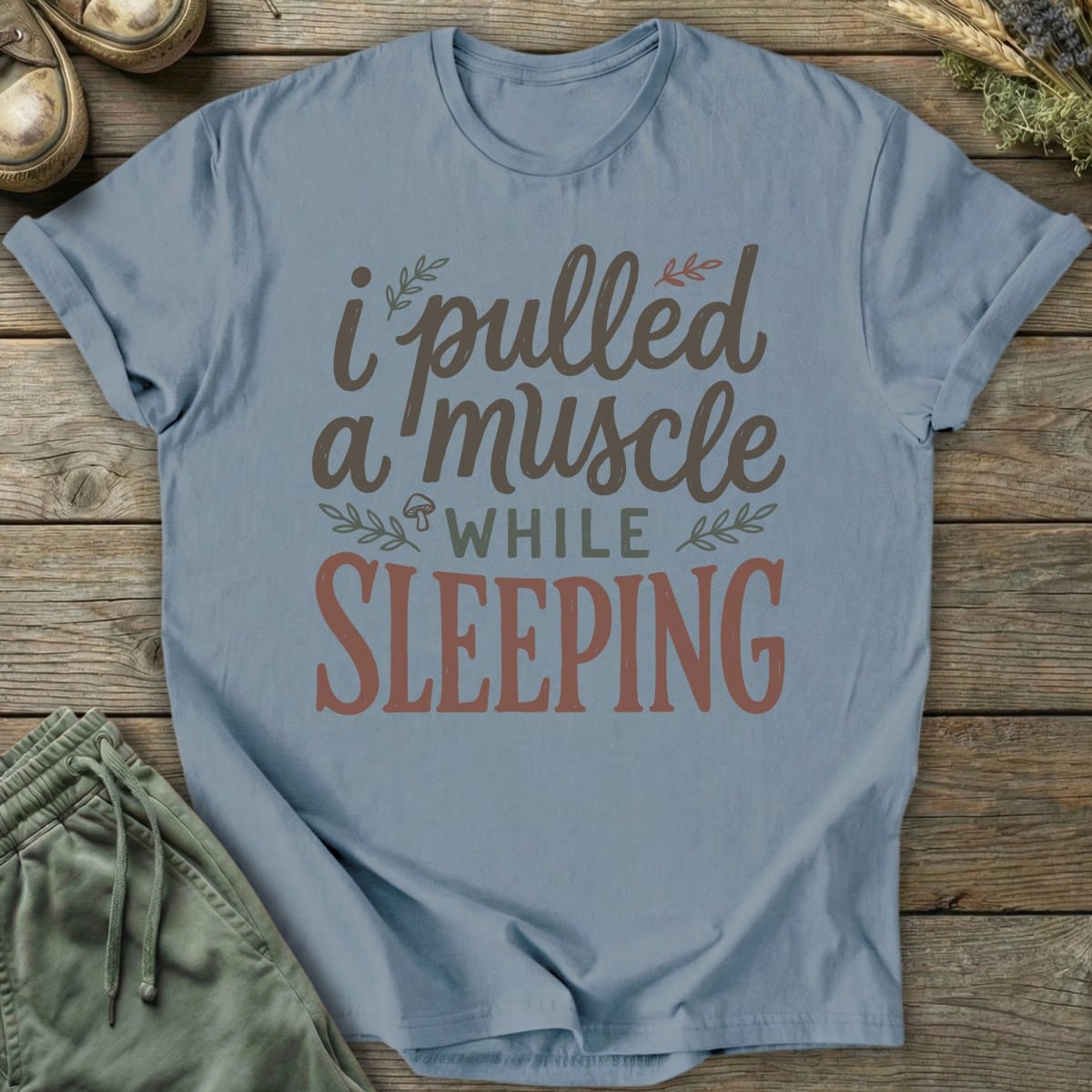 Printify T-Shirt Pulled A Muscle T-Shirt