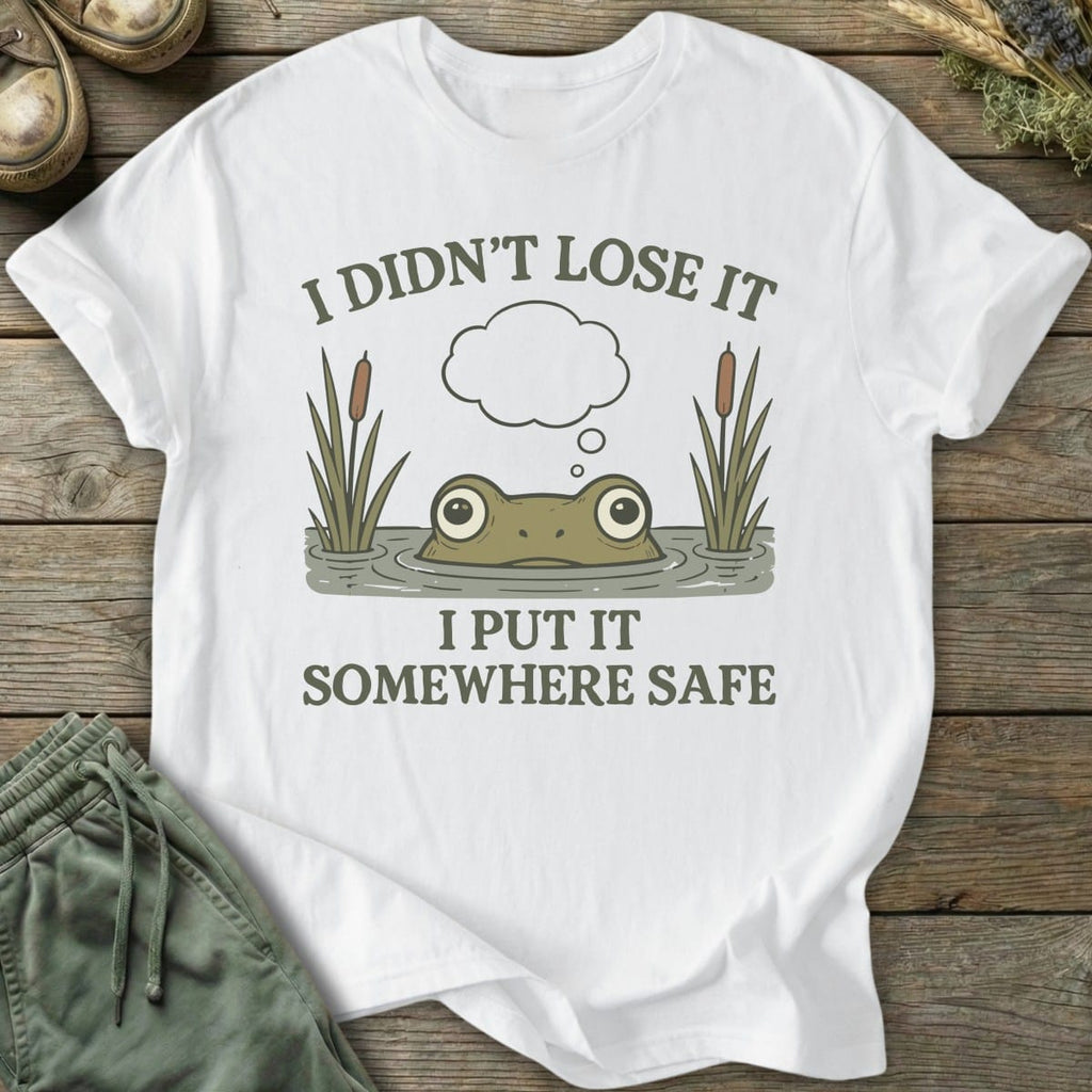 Printify T-Shirt Put It Somewhere Safe T-Shirt