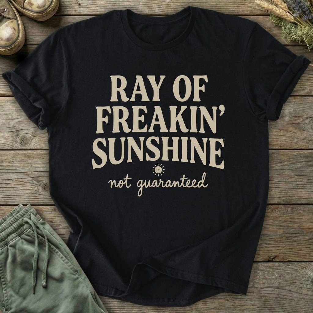 Printify T-Shirt Ray Of Freakin Sunshine T-Shirt