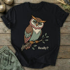 Printify T-Shirt Really Sarcastic Owl T-Shirt