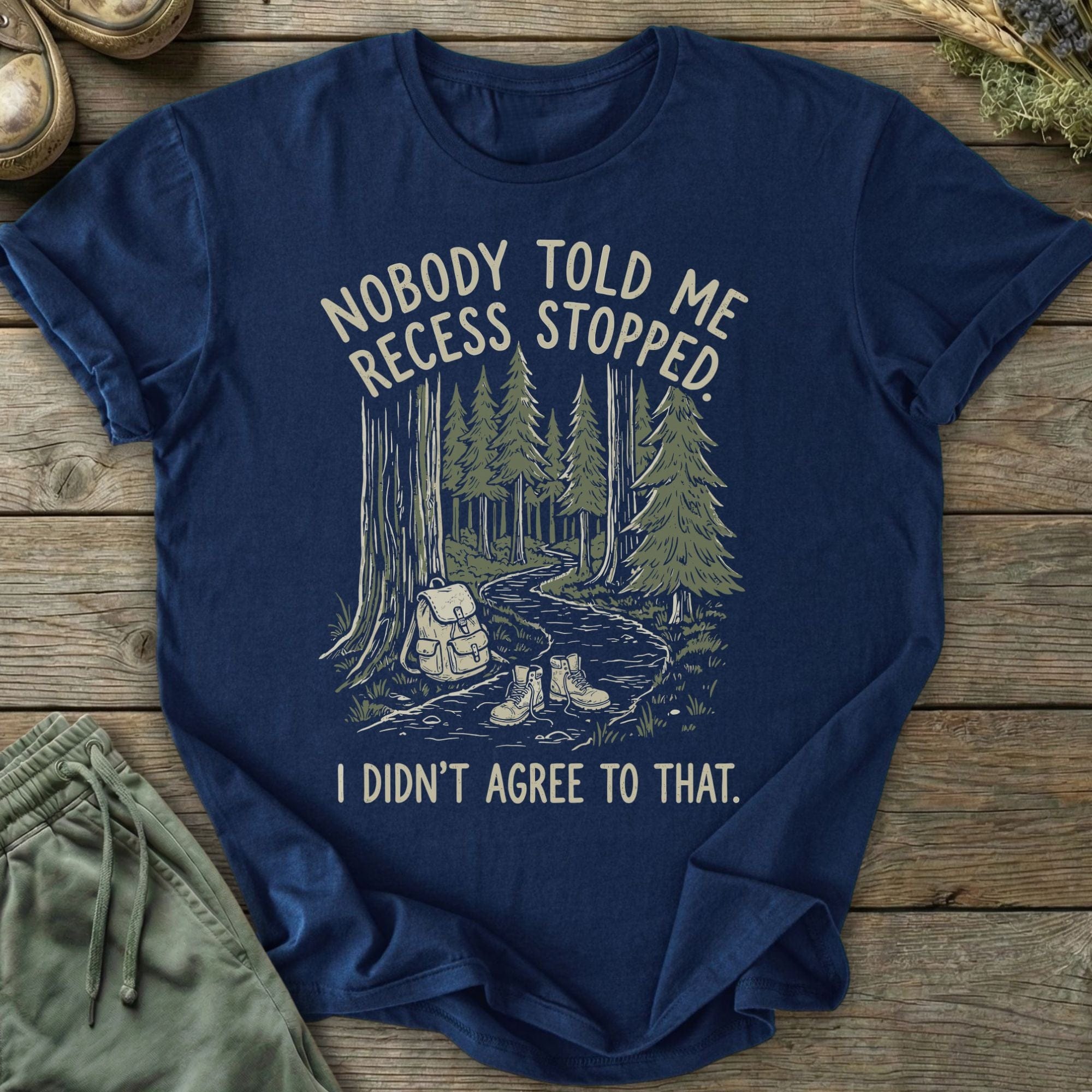 Printify T-Shirt Recess Didn't Stop T-Shirt