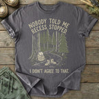Printify T-Shirt Recess Didn't Stop T-Shirt