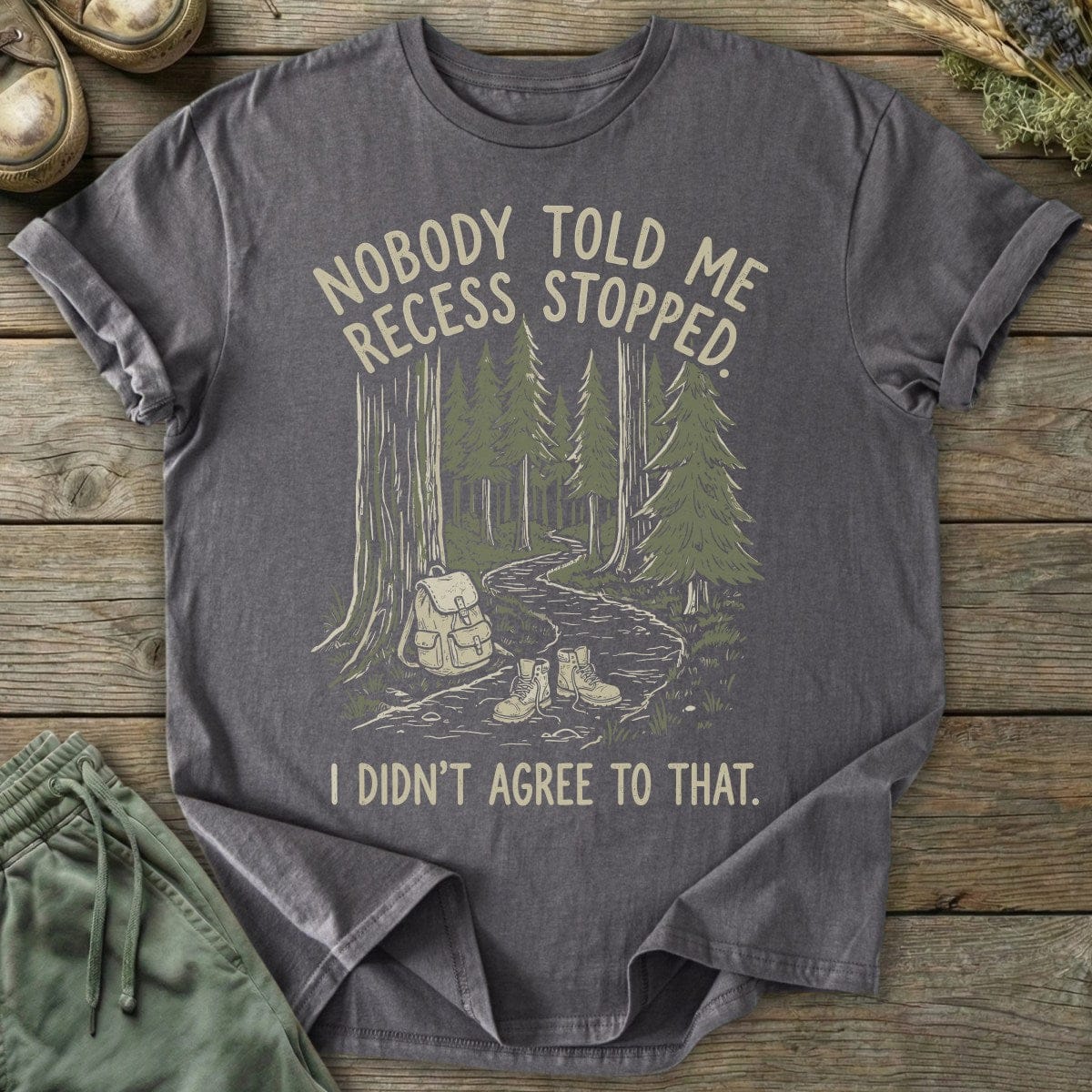 Printify T-Shirt Recess Didn't Stop T-Shirt