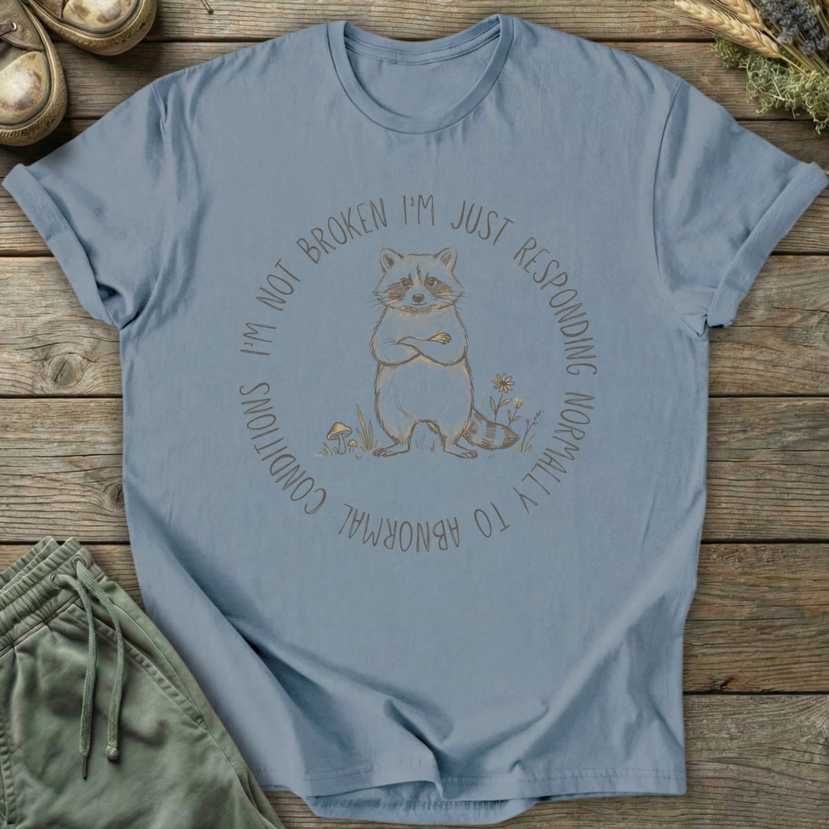 Printify T-Shirt Responding Normally T-Shirt