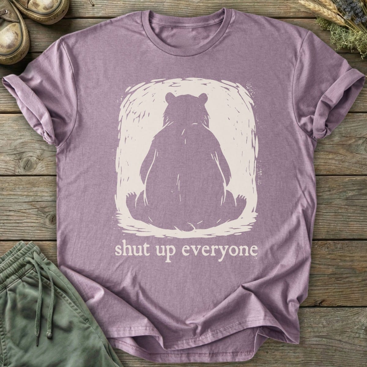 Printify T-Shirt Shut Up Everyone Bear T-Shirt