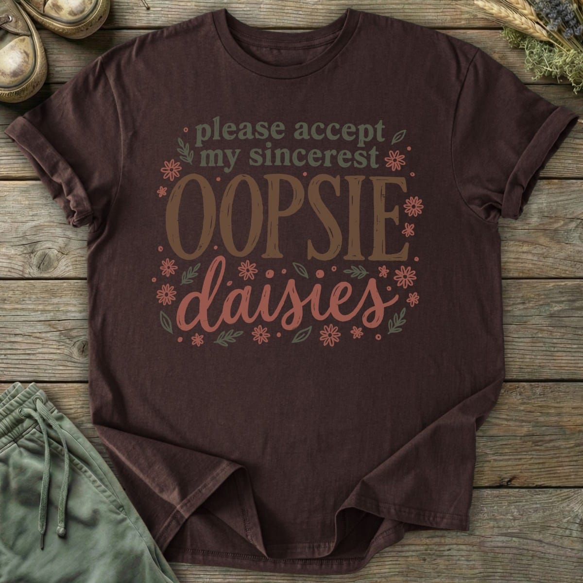 Printify T-Shirt Sincerest Oopsie Daisies T-Shirt