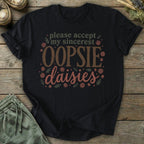 Printify T-Shirt Sincerest Oopsie Daisies T-Shirt