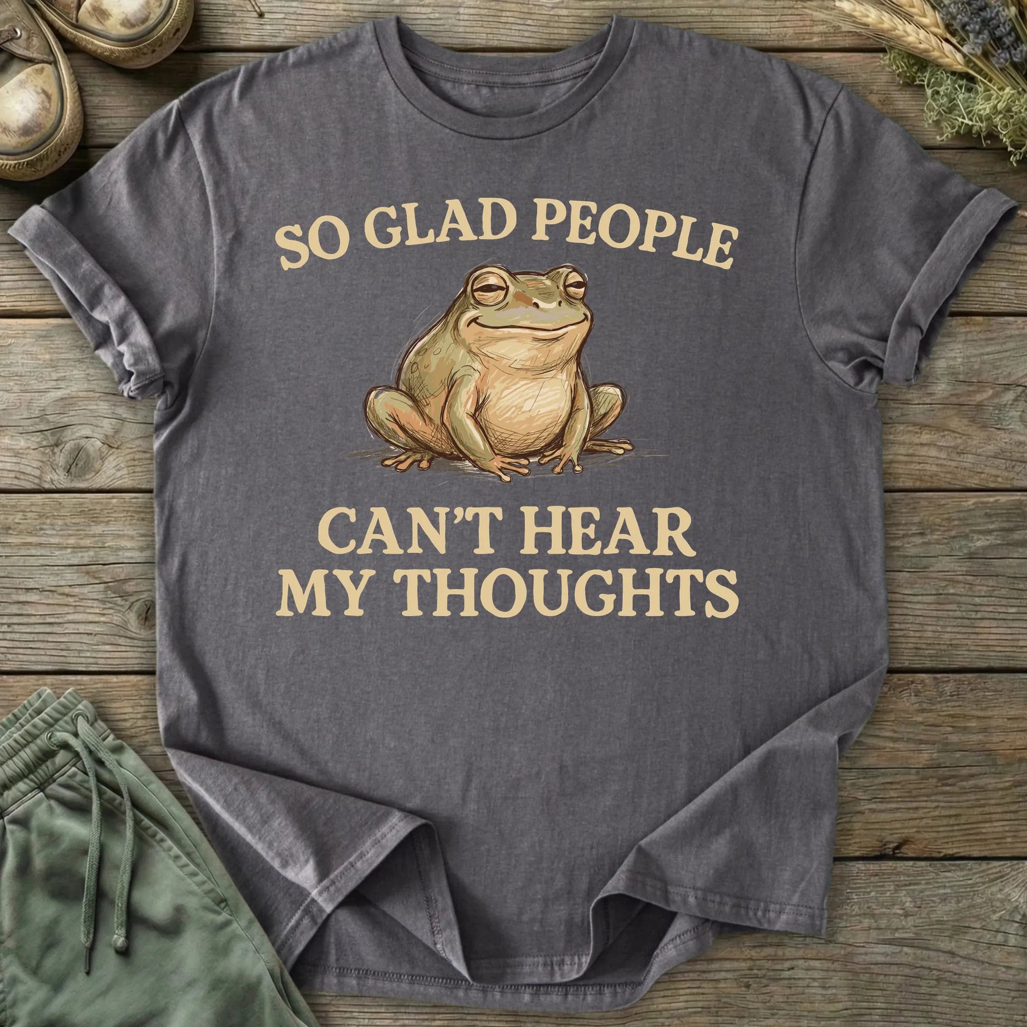Printify T-Shirt So Glad People Can't Hear My Thoughts T-Shirt
