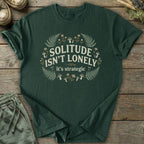 Printify T-Shirt Solitude Is Strategic T-Shirt