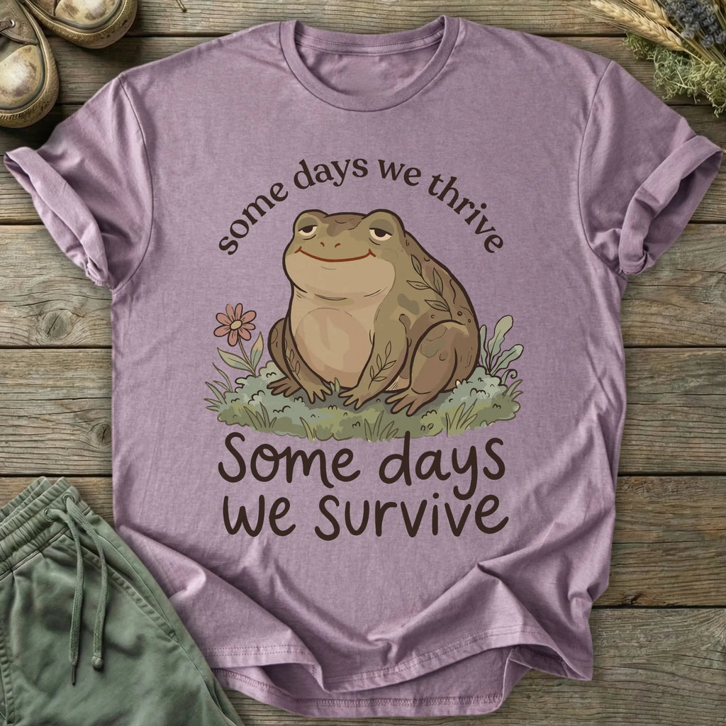 Printify T-Shirt Some Days We Survive T-Shirt