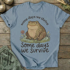Printify T-Shirt Some Days We Survive T-Shirt
