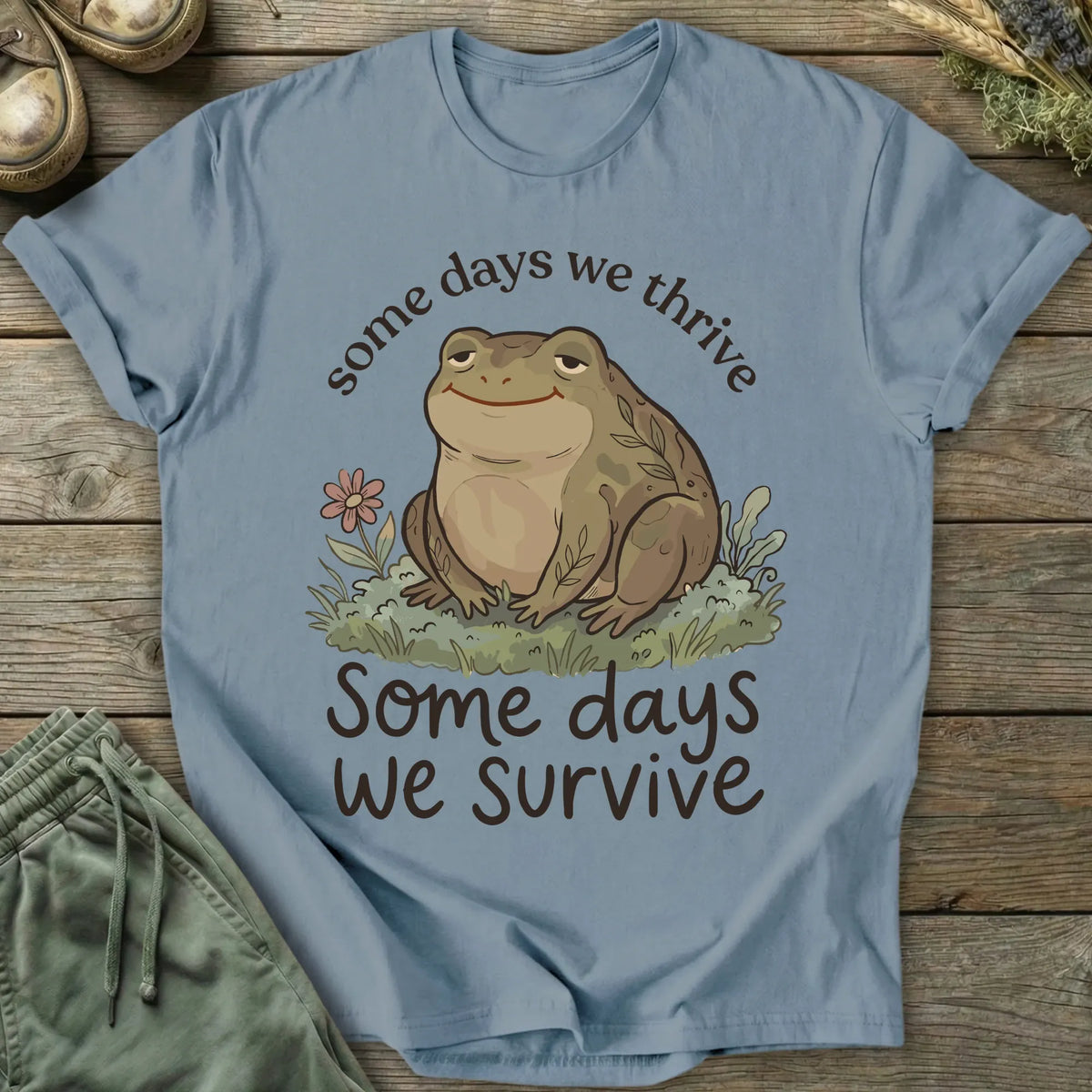 Printify T-Shirt Some Days We Survive T-Shirt