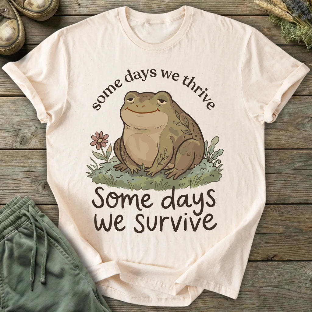Printify T-Shirt Some Days We Survive T-Shirt