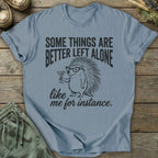 Printify T-Shirt Some Things Are Better T-Shirt