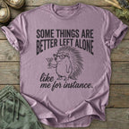 Printify T-Shirt Some Things Are Better T-Shirt
