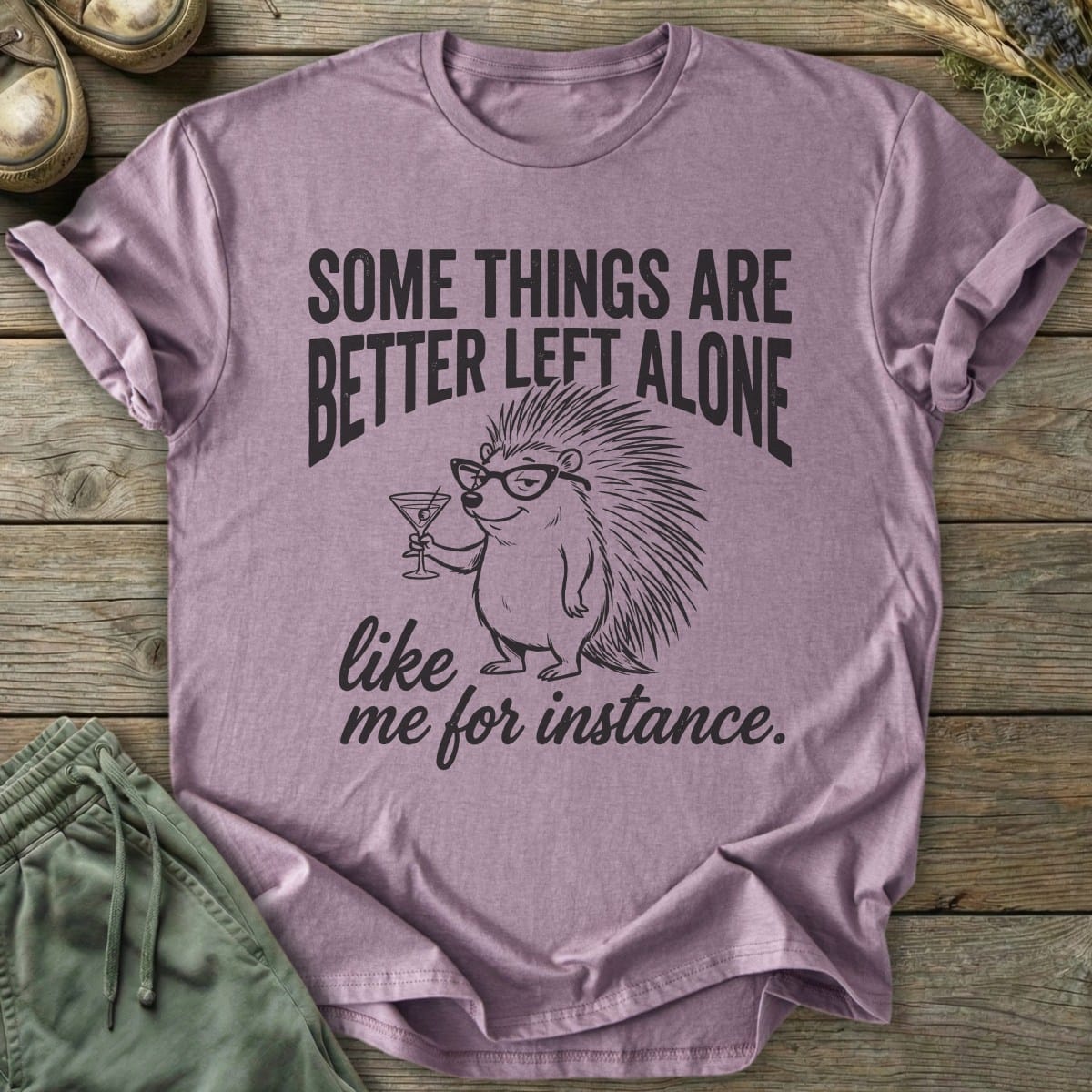 Printify T-Shirt Some Things Are Better T-Shirt